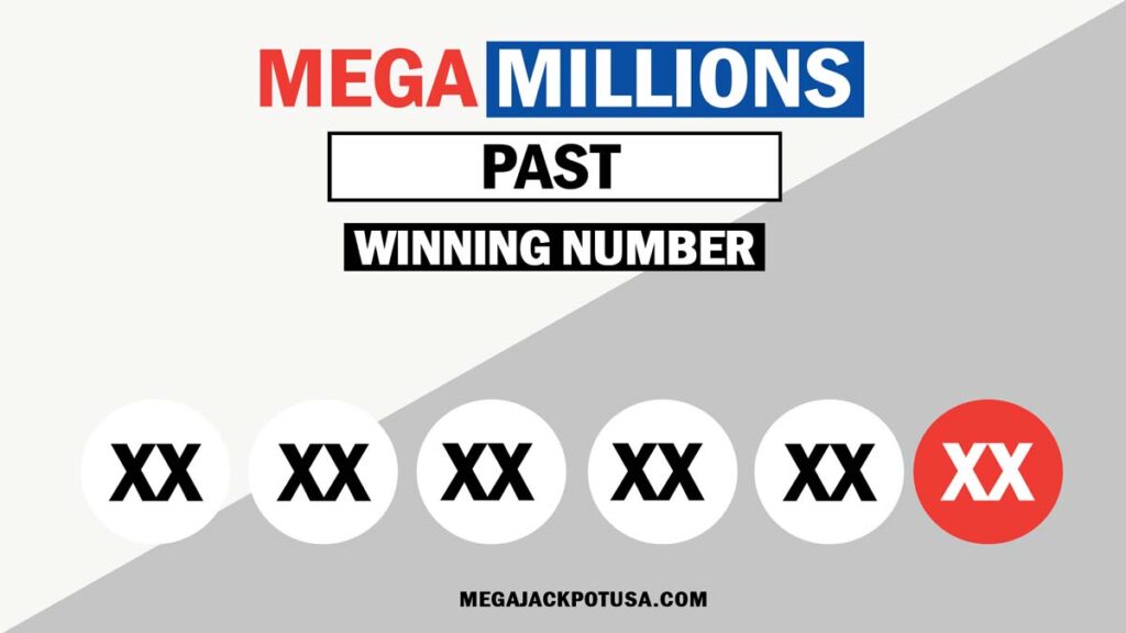 Mega Millions Past Winning Numbers